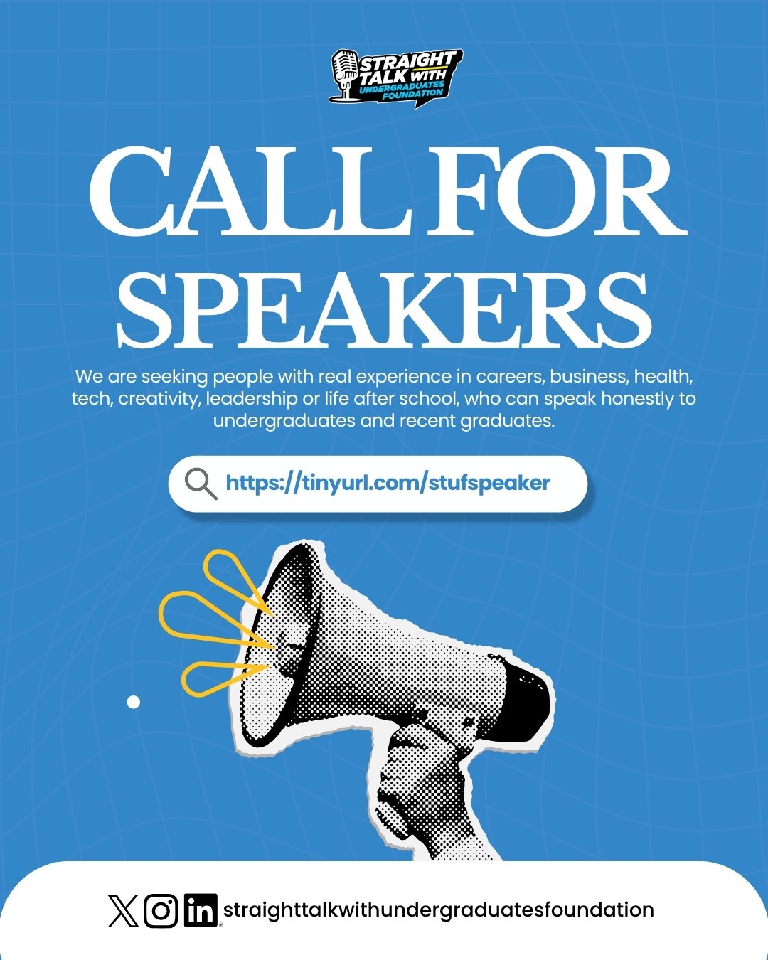 Call for Speakers flyer for Straight Talk Live, from Straight Talk With Undergraduates Foundation